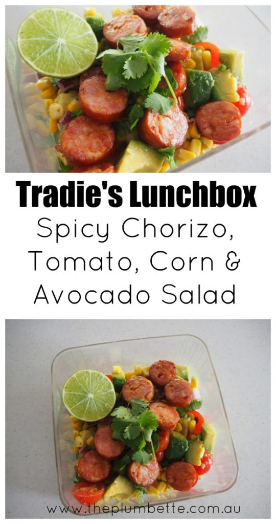Tradie's Lunchbox - Spicy Chorizo, Tomato, Corn and Avocado Salad - The ...